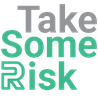 Take Some Risk Inc.